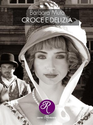 cover image of Croce e delizia